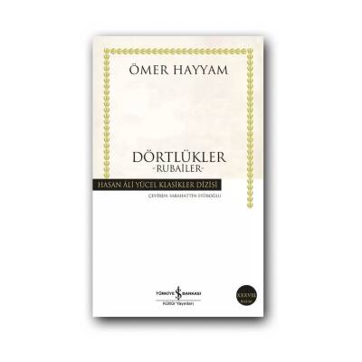 Dörtlükler, Ömer Hayyam, Klasik Fars Edebiyatı, Şiir, Karton Kapak - Türkiye İş Bankası Kültür Yayınları