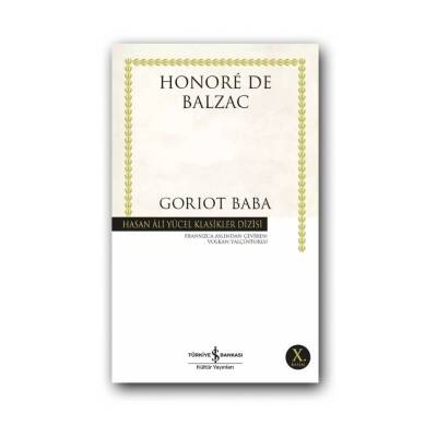 Gorıot Baba, Honor De Balzac, Edebiyat, Klasik Roman, Karton Kapak - Türkiye İş Bankası Kültür Yayınları
