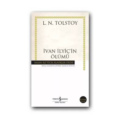 Ivan Ilyiç’in Ölümü, Lev Tolstoy, Klasik Rus Romanı, Karton Kapak - Türkiye İş Bankası Kültür Yayınları