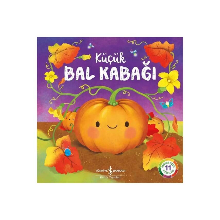 Küçük Bal Kabağı, Doğanın Eşsiz Hikâyeleri 11, Okul Öncesi Kitap - 1