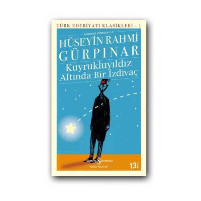 Kuyrukluyıldız Altında Bir İzdivaç, H. Rahmi Gürpınar, Karton Kapak - Türkiye İş Bankası Kültür Yayınları