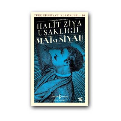 Mai ve Siyah, Halit Ziya Uşaklıgil, Edebiyat, Klasik Roman, Karton K. - Türkiye İş Bankası Kültür Yayınları