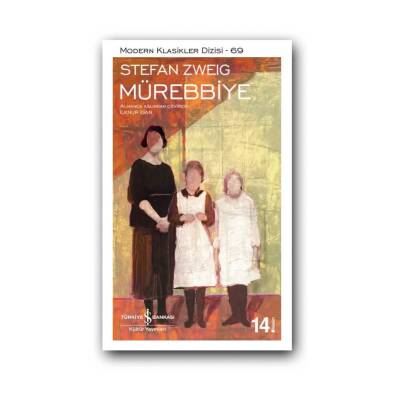 Mürebbiye, Stefan Zweig, Modern Klasik,Dünya Edebiyatı, Karton Kapak - Türkiye İş Bankası Kültür Yayınları