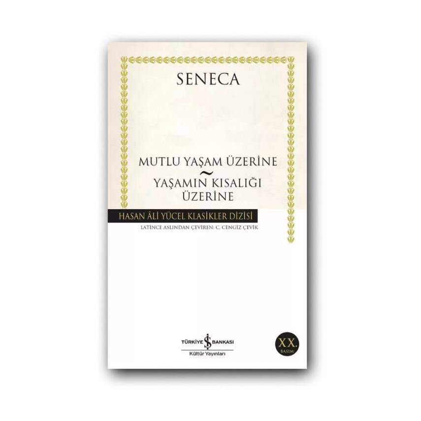 Mutlu Yaşam Üzerine Yaş. Kıs. Üzerine, Seneca, Felsefe, Karton Kapak - 1