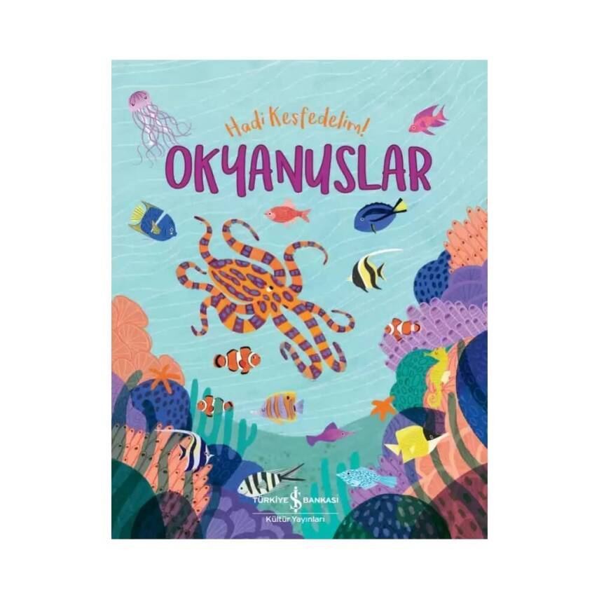 Okyanuslar, Hadi Keşfedelim!, Okul Çağı, Popüler Bilim, Çocuk Kitabı - 1