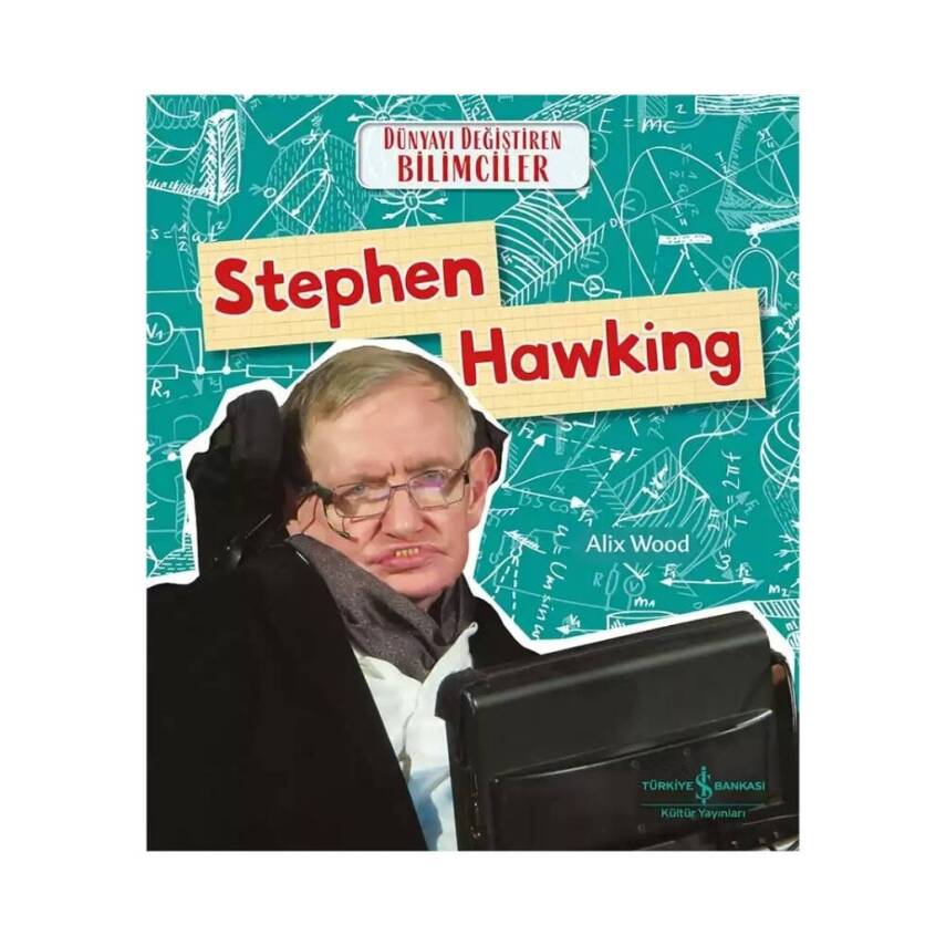 Stephen Hawking, Dünyayı Değiştiren Bilimciler, Popüler Bilim, Çocuk - 1